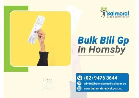 Bulk Bill GP in Hornsby – Fast, Affordable Care