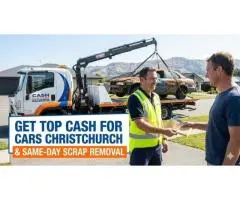 Get Top Cash for Cars Christchurch & Same-Day Scrap Removal