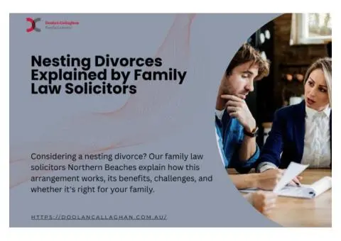 The Rise of ‘Nesting’ Divorces Explained by Northern Beaches Lawyers