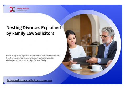 Nesting Divorces Explained by Family Law Solicitors on the Northern Beaches