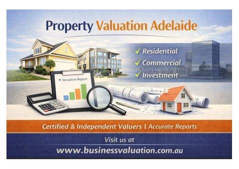 Property Valuation Adelaide – Certified & Independent Valuers