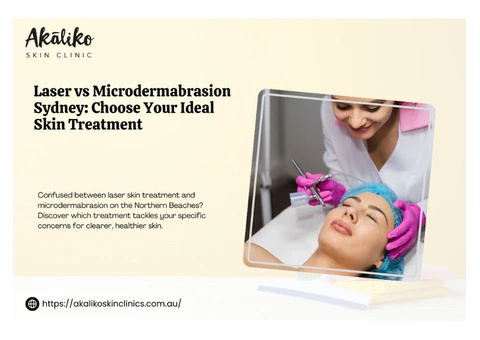 Laser vs Microdermabrasion: Which Sydney Skin Treatment