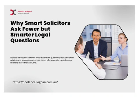 Why Smart Solicitors Ask Fewer but Smarter Legal Questions