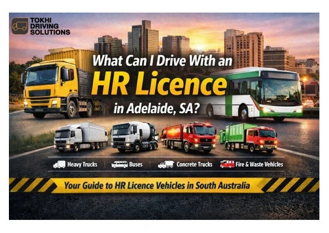 What Can I Drive With an HR Licence in Adelaide | Tokhi Driving