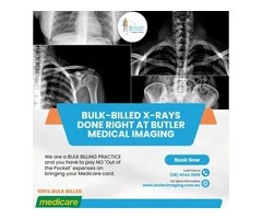 Bulk-billed X-rays done RIGHT at Butler Medical Imaging! (08) 9544 3999