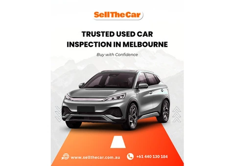 Trusted Used Car Inspection in Melbourne – Buy with Confidence | Sell The Car