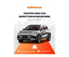 Trusted Used Car Inspection in Melbourne – Buy with Confidence | Sell The Car