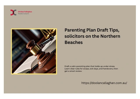 Parenting Plan Draft Tips, solicitors on the Northern Beaches