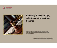Parenting Plan Draft Tips, solicitors on the Northern Beaches