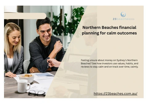 Northern Beaches financial planning for calm outcomes