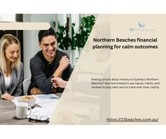 Northern Beaches financial planning for calm outcomes
