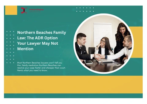 Northern Beaches Family Law: The ADR Option Your Lawyer May Not Mention