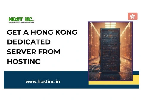 Get a Hong Kong Dedicated Server from Hostinc