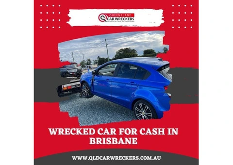 Wrecked Car for Cash in Brisbane – Instant Payment