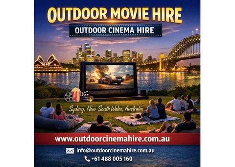 Outdoor Movie Hire in Sydney That Brings the Big Screen to You