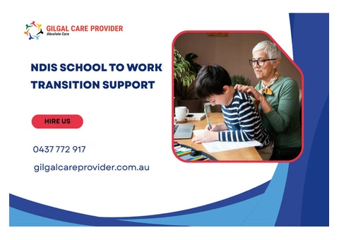 NDIS School to Work Transition Support | Enquire Now