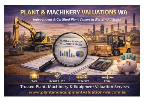 Plant and Machinery Valuations in WA – Independent & Certified Valuers