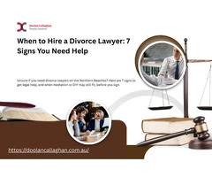 When to Hire a Divorce Lawyer: 7 Signs You Need Help