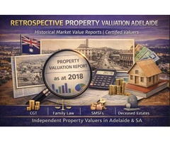 Retrospective Property Valuation Adelaide | Certified Valuers