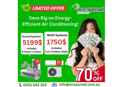 Limited Offer – Save Big on Energy-Efficient Air Conditioning in Melbourne!