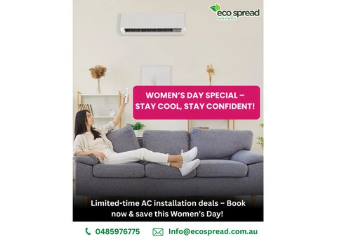 Women’s Day Special AC Installation – Stay Cool & Save Big!