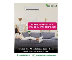 Women’s Day Special AC Installation – Stay Cool & Save Big!