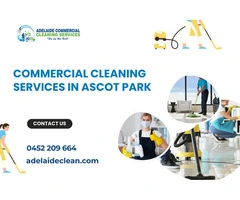Commercial Cleaning Services Near Me in Ascot Park