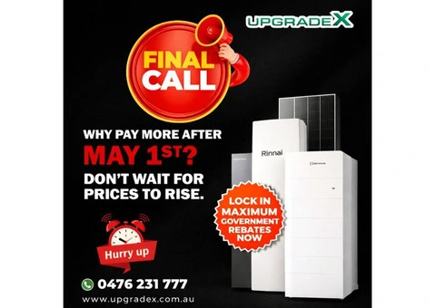 FINAL CALL – Government Rebates Ending Soon!