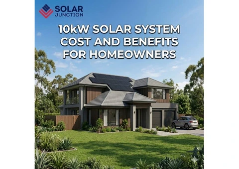 10kW Solar System Cost and Benefits for Homeowners