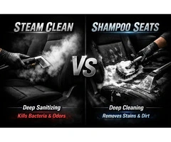 Steam Clean vs Shampoo Seats: Which Cleaning Method Wins?