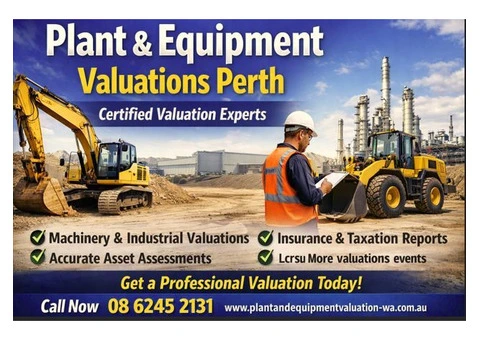 Expert Plant and Equipment Valuations Perth – Certified Asset Valuers