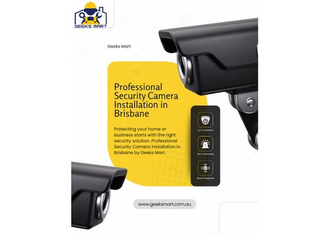 Professional Security Camera Installation in Brisbane | Geeks Mart