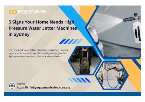 5 Signs Your Home Needs High-Pressure Water Jetter Machines in Sydney