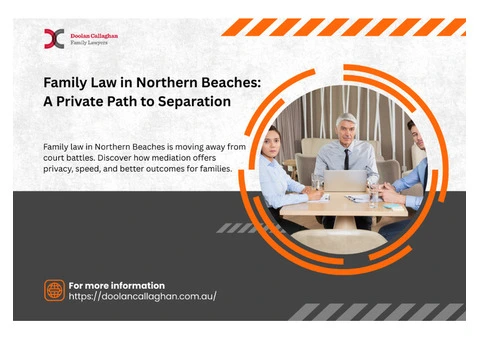 Family Law in Northern Beaches: A Private Path to Separation