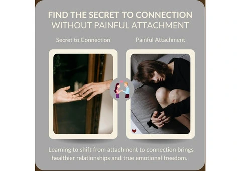 Find the Secret to Connection Without Painful Attachment.