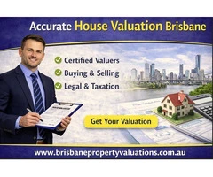 Accurate House Valuation Services in Brisbane