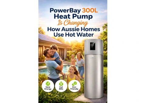 PowerBay 300L Heat Pump Is Changing How Aussie Homes Use Hot Water
