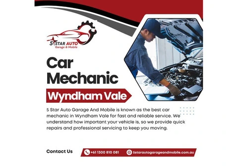Best Car Mechanic In Wyndham Vale | Fast And Reliable Service