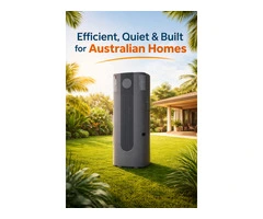 Efficient, Quiet & Built for Australian Homes