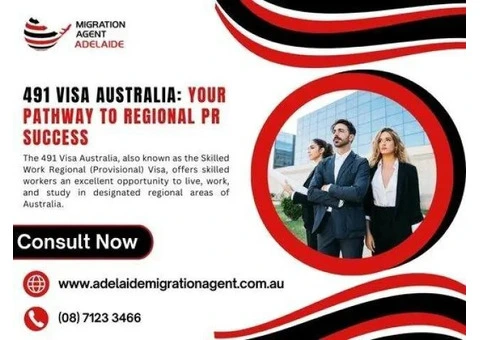 491 Regional Visa Made Easy with a Registered Migration Agent in Adelaide