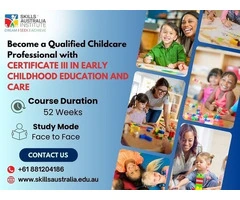 Build Real Skills with a Cert 3 Childcare Qualification Employers Trust