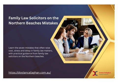 7 Costly Family Law Mistakes Northern Beaches Clients Regret