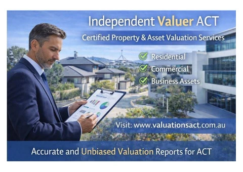 Independent Valuer ACT | Certified Property & Asset Valuation Services