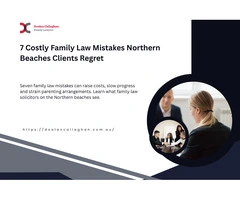 7 Costly Family Law Mistakes Northern Beaches Clients Regret