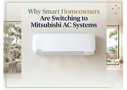 Why Smart Homeowners Are Switching to Mitsubishi AC Systems