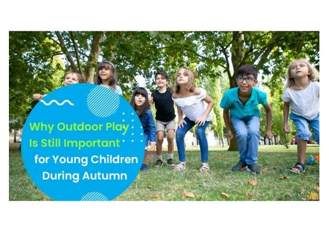 Learn the Benefits of Outdoor Play this Autumn at Child Care Nollamara