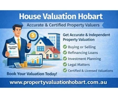 House Valuation Hobart – Accurate & Certified Property Valuers