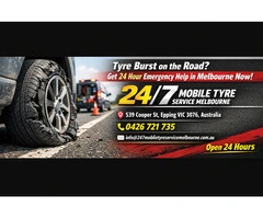 24 Hour Tyre Repair in Melbourne - Emergency Tyre Assistance Anytime in Melbourne