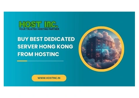 Buy Best Dedicated Server Hong Kong from HostInc