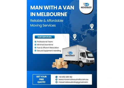 Man with a Van in Melbourne — Reliable Moving Services by Movemate Australia